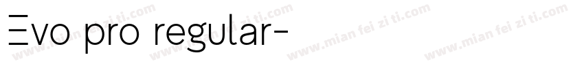 Evo pro regular字体转换
